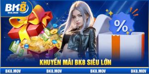 Khuyến Mãi BK8 – Ưu Đãi Đỉnh Cao Cho Hội Viên Mọi Cấp Độ