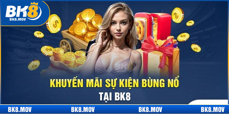 Khuyến mãi BK8 cực hot dành riêng cho thành viên trang chủ